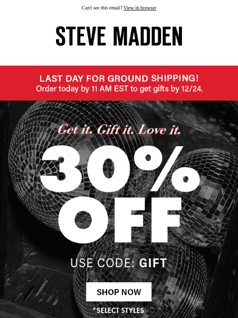 stevemadden newsletter: Last Chance for Ground Shipping!