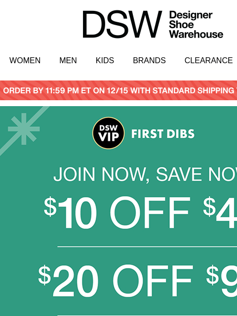 dsw newsletter: 1. Become a VIP. 2. Get $10 OFF!