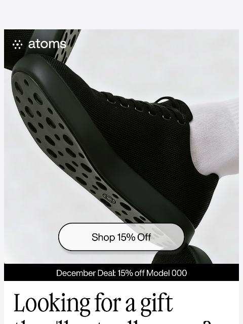 atoms newsletter: Looking for a gift they'll actually love? We got y...