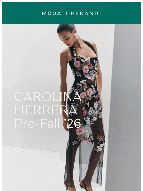 modaoperandi newsletter: What’s next from CAROLINA HERRERA