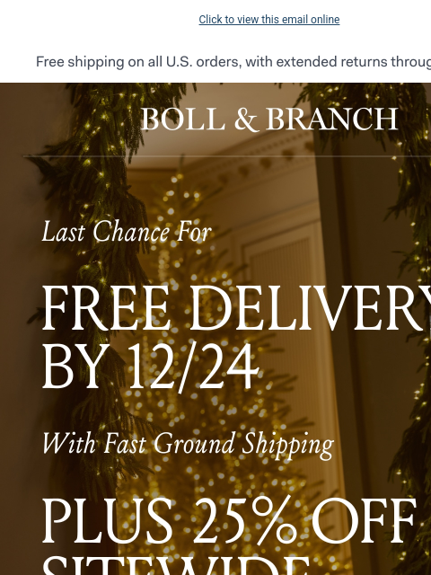 bollandbranch newsletter: Delivery by 12/24 | Final orders being taken now