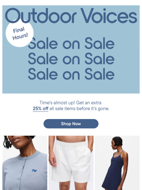 outdoorvoices newsletter: FINAL HOURS: EXTRA 25% OFF SALE