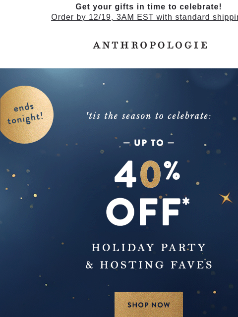 anthropologie newsletter: Last call! Up to 40% off your holiday soirée!