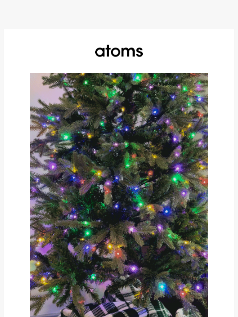 Order your Atoms gifts by December 17th for holiday delivery ͏ ͏ ͏ ͏ ͏ ͏ ͏ ͏ ͏ ͏ ͏ ͏ ͏ ͏ ͏ ͏ ͏ ͏ ͏ ͏ ͏ ͏ ͏ ͏ ͏ ͏ ͏ ͏ ͏ ͏ ͏ ͏ ͏ ͏ ͏ ͏ ͏ ͏ ͏ ͏ ͏ ͏ ͏ ͏ ͏ ͏ ͏ ͏ ͏ ͏ ͏ ͏ ͏ ͏ ͏ ͏ ͏ ͏ ͏ ͏ ͏ ͏ ͏ ͏ ͏ ͏ ͏ ͏ ͏ ͏