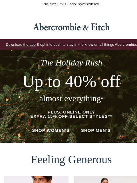 abercrombie newsletter: Get your gifts in time with up to 40% OFF.