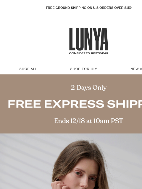 lunya newsletter: FREE EXPRESS SHIPPING STARTS NOW