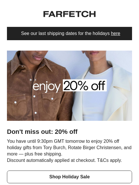 farfetch newsletter: 20% off ends tomorrow