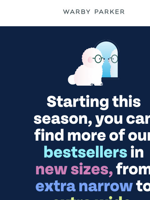 warbyparker newsletter: New fits for favorite frames