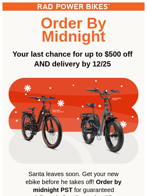 radpowerbikes newsletter: Last chance for holiday delivery