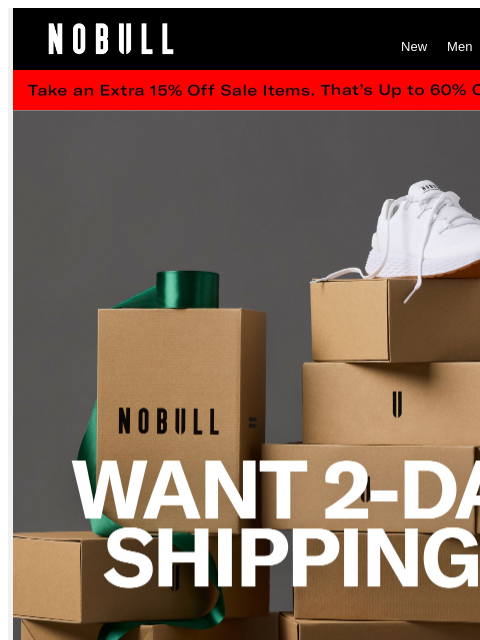 nobullproject newsletter: 2-Day Shipping. Just $10.