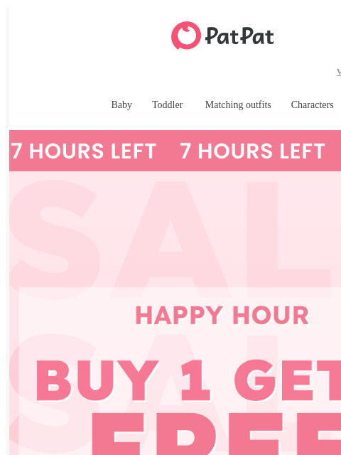 patpat newsletter: re: Happy Hour: Buy 1 Get 1 Free Starts Now!