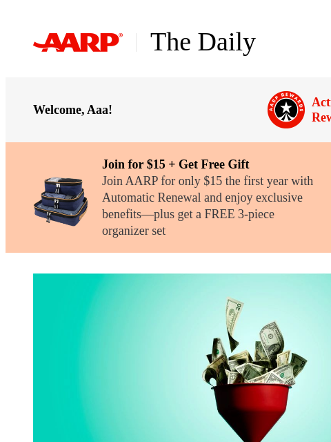 aarp newsletter: The Daily — 7 Ways You’re Sabotaging Your Retireme...