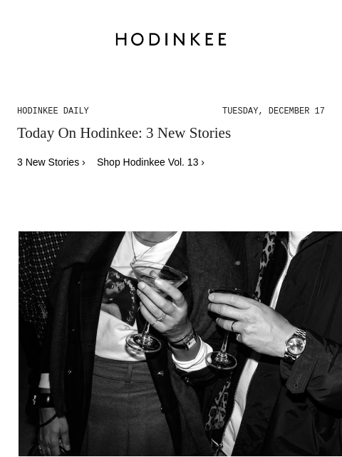 Today on Hodinkee... Photo Report: Launching Volume 13 of Hodinkee Magazine in NYC | Hodinkee Daily – Tuesday, December 17 | Today On Hodinkee: 3 New Stories 3 New Stories › Shop Hodinkee Vol. 13 ›