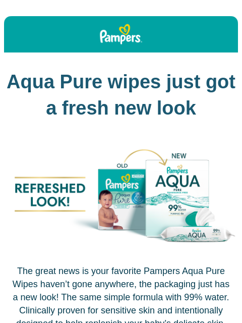 pampers newsletter: Same Aqua Pure Wipes, New Look