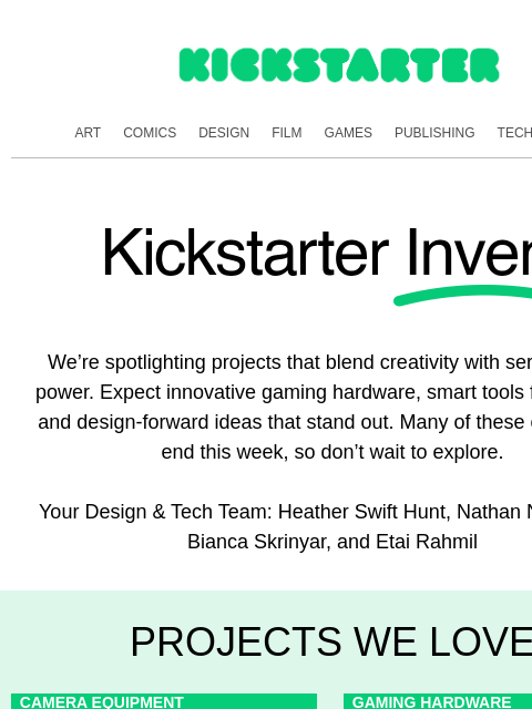 kickstarter newsletter: Design & Tech projects you'll love