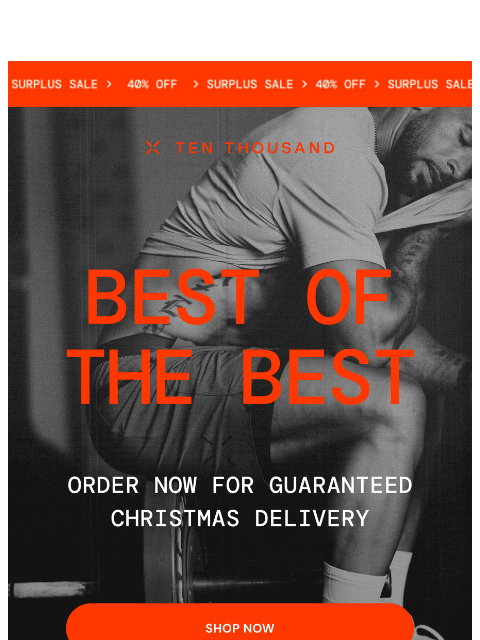 tenthousand newsletter: Shop Best Sellers + Get 40% Off