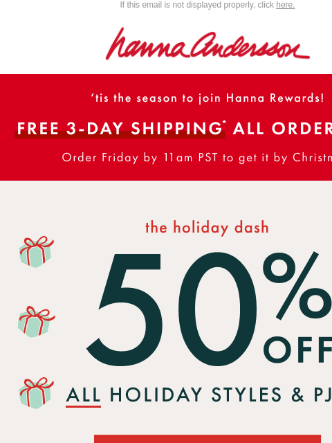 hannaandersson newsletter: Still Need A Gift? ALL Holiday Styles 50% Off
