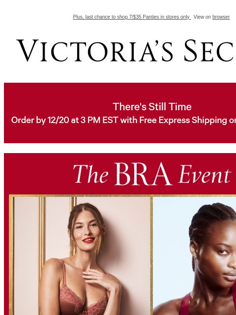 Plus, last chance to shop 7/$35 Panties in stores only View on browser Victoria's Secret VSCC Available Credit Display images to show real-time content Display images to show real-time content