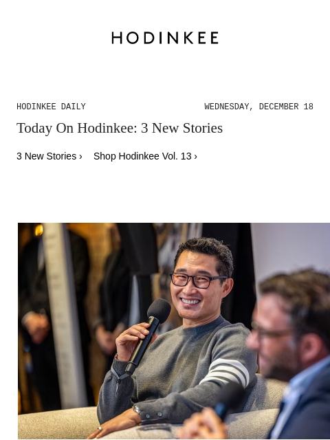 Today on Hodinkee... House Of Craft: A Conversation With Actor Daniel Dae Kim On His Watch Collecting Journey Since Talking Watches | Hodinkee Daily – Wednesday, December 18 | Today On Hodinkee: 3 New