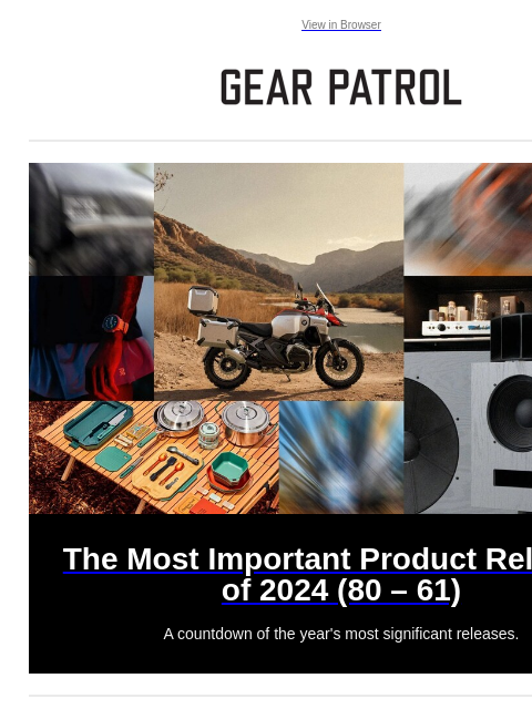 Plus, Levi's replicated Bob Dylan's jeans View in Browser The Most Important Product Releases of 2024 (80 – 61) The Most Important Product Releases of 2024 (80 – 61) A countdown of the