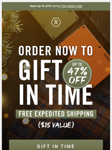 ridge newsletter: Order Now & Gift in Time