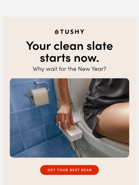 hellotushy newsletter: More thorough than an Italian grandma with a hose