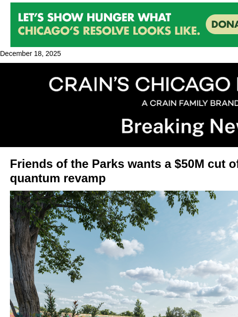 crainalerts newsletter: Friends of the Parks hits up quantum campus for $5...