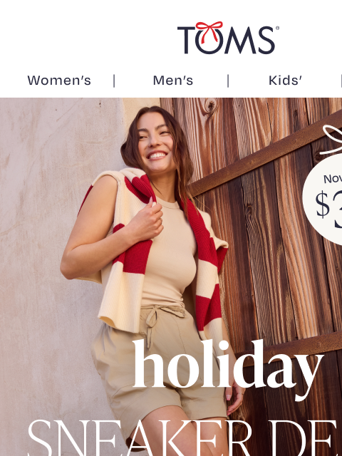 toms newsletter: $30 Sneakers 👟 3 Colors. One Low Price.