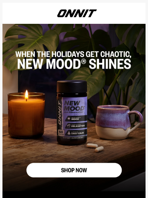 onnit newsletter: Holiday stress piling up?​