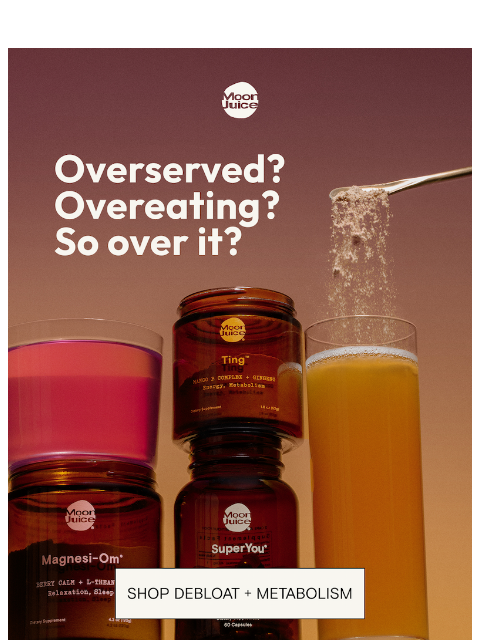 moonjuice newsletter: overindulgence rx