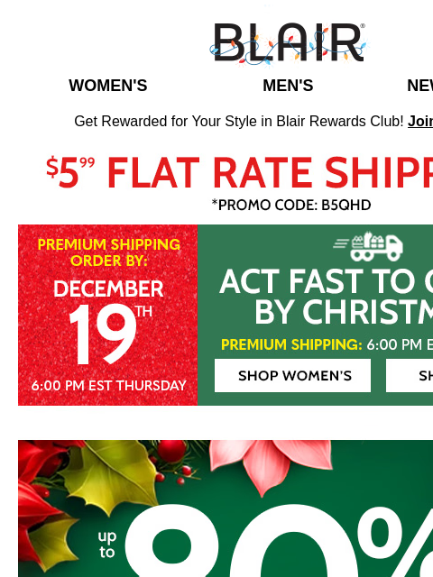 Get an EXTRA 40% Off Low Priced Markdowns! Plus: End-of-Season Blowout Up to 65% Off! Blair Women's Men's New Arrivals Get Rewarded for Your Style in Blair Rewards Club! Join for FREE $5.99