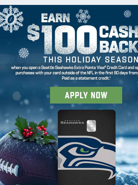 With the Seahawks Extra Points Visa Credit Card! View in Browser Seahawks Instagram Seahawks Facebook Seahawks Twitter Seahawks App Terms and Conditions 1 Valid one time only. Offer is exclusive to NFL