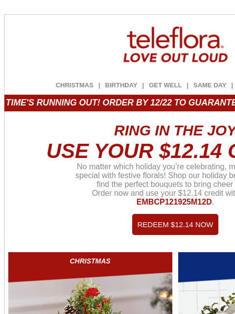 teleflora newsletter: FINAL CALL! Redeem Your [$12.14] Credit Now