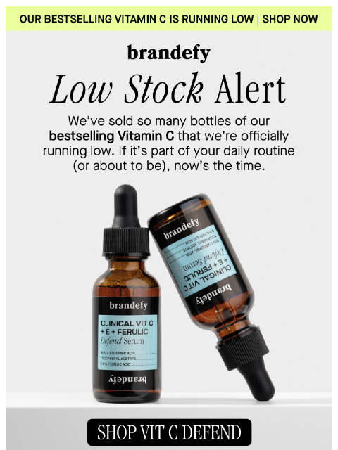 brandefyskin newsletter: Low stock alert on Vit C