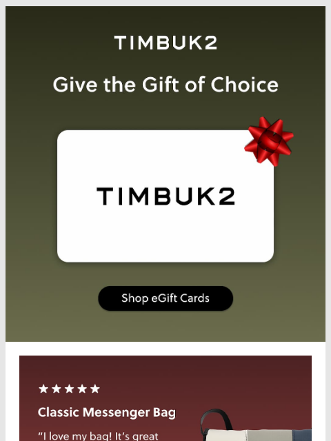 timbuk2 newsletter: Still Need a Gift? We've Got You Covered