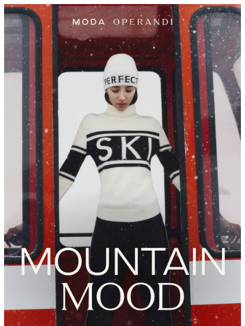modaoperandi newsletter: Mountain MOOD 🎿