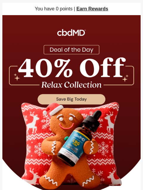 cbdmd newsletter: 40% Off Everything That Helps You Unwind
