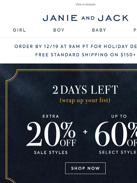 janieandjack newsletter: Order soon: holiday delivery ends tomorrow