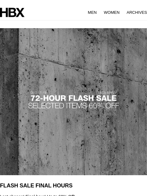 hbx newsletter: FLASH SALE FINAL HOURS
