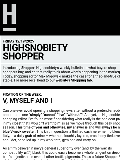 highsnobiety newsletter: In praise of the humble, hard-working V-neck
