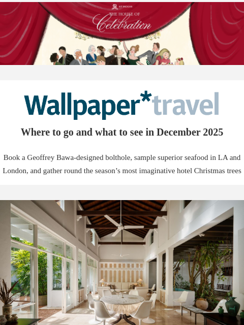 futureplc newsletter: Wallpaper* Travel in 2025: where to go