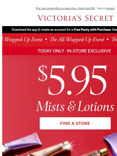 victoriassecret newsletter: TODAY, In Stores ONLY: $5.95 Mists & Lotions