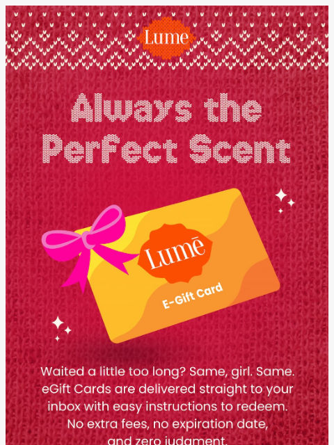 lumedeodorant newsletter: It's never too late for an eGift Card! 💝
