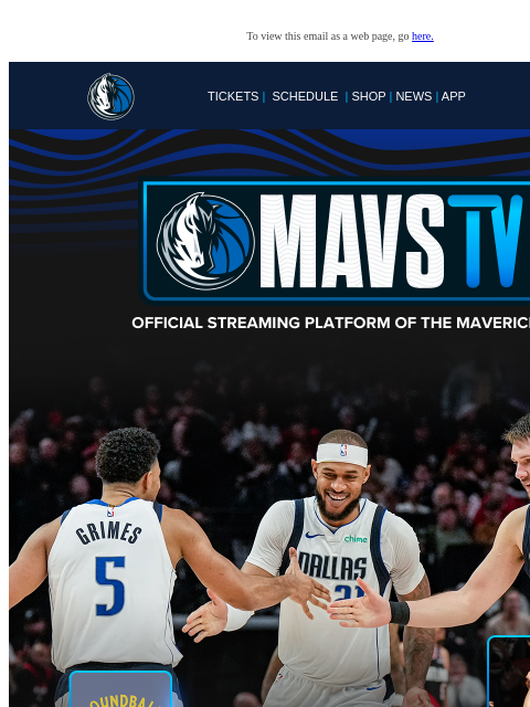 Smart TV App Available Now To view this email as a web page, go here. TICKETS | SCHEDULE | SHOP | NEWS | APP This email was sent to: brands.news.subscription@gmail.com This email was sent by: Mavs