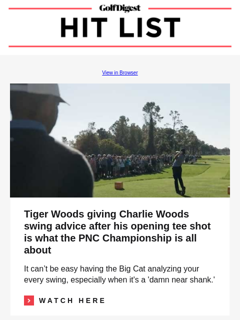 Tiger Woods giving Charlie Woods swing advice after his opening tee shot is what the PNC Championship is all about GolfDigest View in Browser Tiger Woods Tiger Woods giving Charlie Woods swing advice