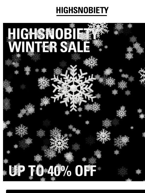 Save big on your favorite brands SHOP WINTER SALE SHOP FOOTWEAR SHOP CLOTHING SHOP ACCESSORIES SHOP WINTER SALE OUT NOW: SCHUCO x DANIEL ARSHAM SHOP THE COLLAB SALE NEW ARRIVALS CLOTHING FOOTWEAR