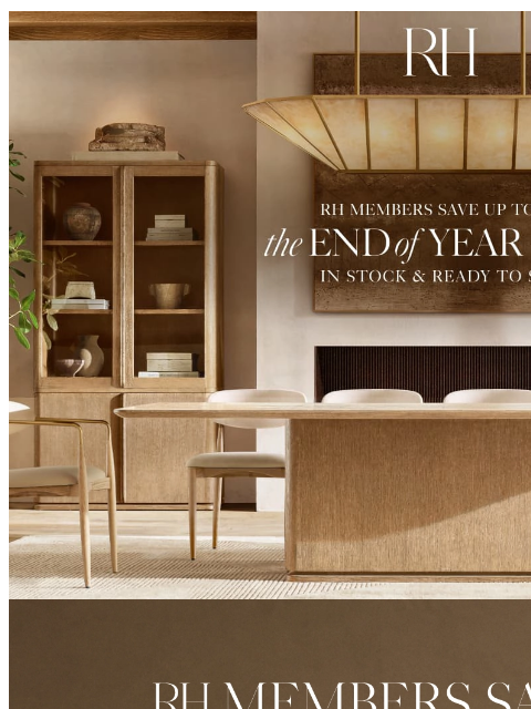 rh newsletter: End of Year Savings. Up to 60% Off Hundreds of New...