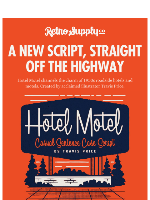 retrosupply newsletter: [NEW] A Script with 1950s Motel Swagger