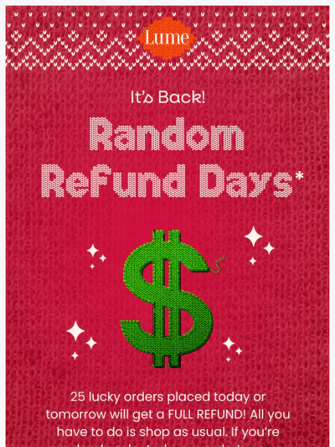 lumedeodorant newsletter: Random Refund Days are back! ✨🛍️