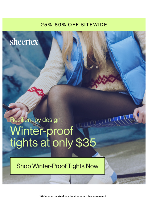 sheertex newsletter: End Of Year Sale: 25%-80% OFF ❄️